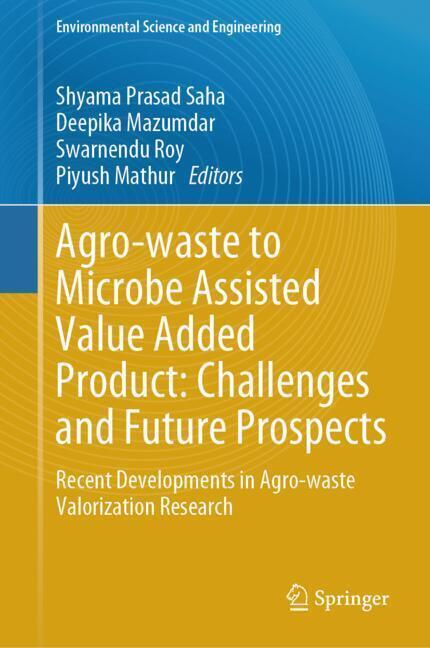 Agro-waste to Microbe Assisted Value Added Product: Challenges and Future Prospects main product photo