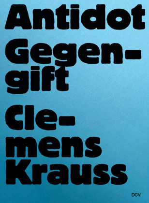 Clemens Krauss - Antidot | Gegengift