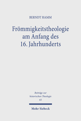 Frömmigkeitstheologie am Anfang des 16. Jahrhunderts