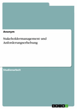 Stakeholdermanagement und Anforderungserhebung