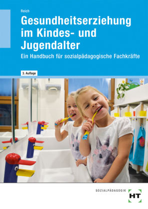 eBook inside: Buch und eBook Gesundheitserziehung im Kindes- und Jugendalter, m. 1 Buch, m. 1 Online-Zugang