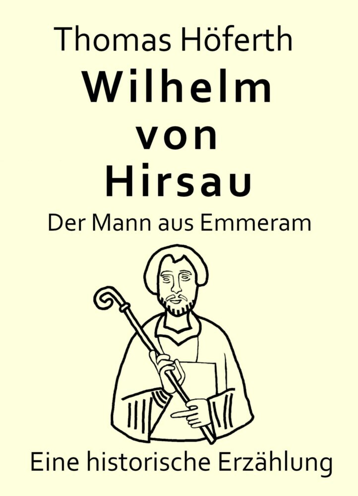 Wilhelm von Hirsau - Der Mann aus Emmeram main product photo