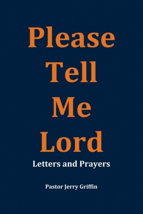 Please Tell Me Lord