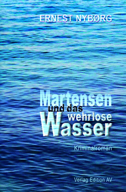 Martensen und das wehrlose Wasser main product photo