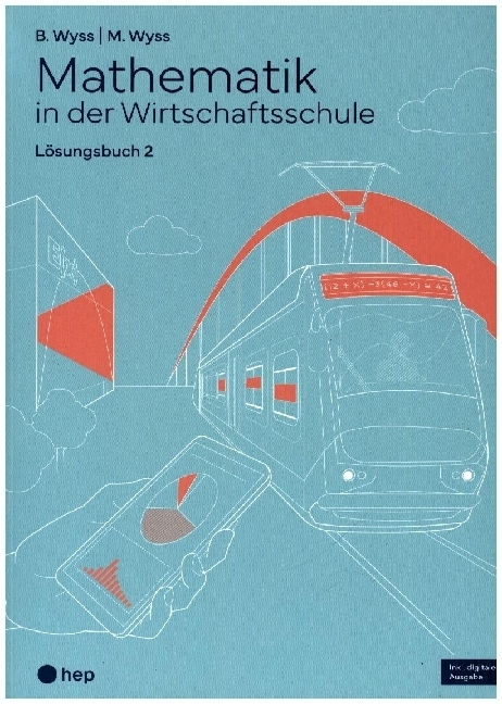 Mathematik in der Wirtschaftsschule - Band 2 (Print inkl. E-Book Edubase, Neuauflage 2024) main product photo