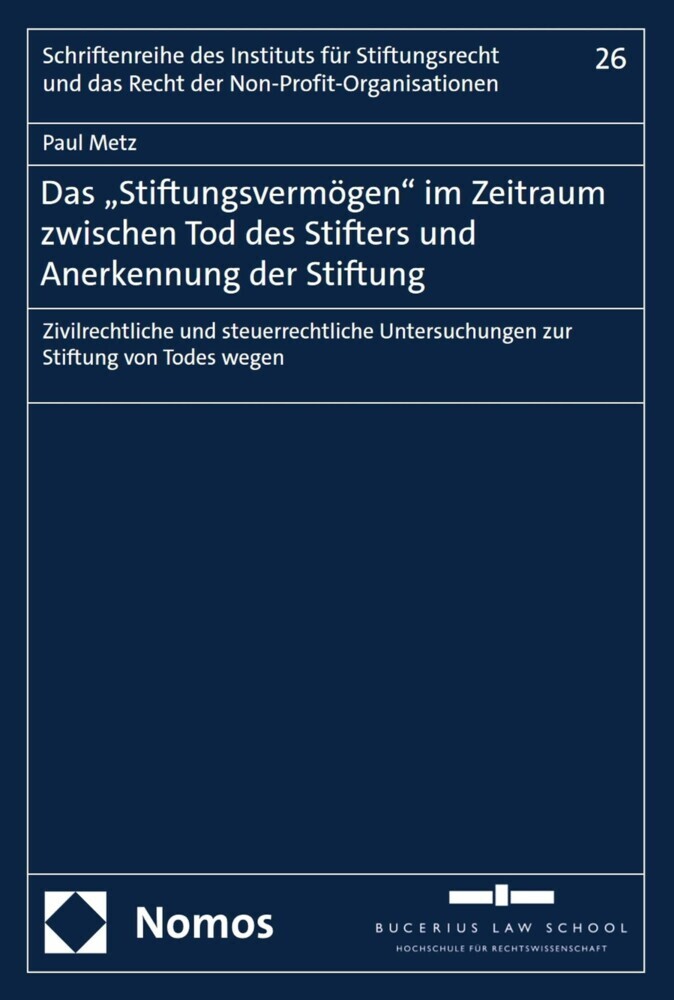 Das 'Stiftungsvermögen' im Zeitraum zwischen Tod des Stifters und Anerkennung der Stiftung main product photo