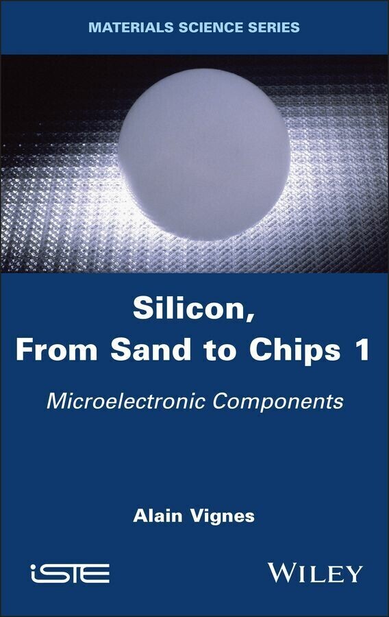 Silicon, From Sand to Chips, Volume 1 main product photo