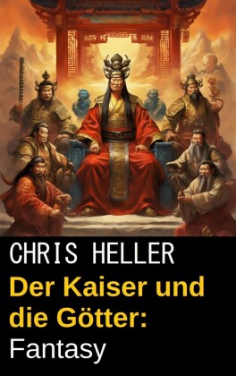 Der Kaiser und die Götter: Fantasy
