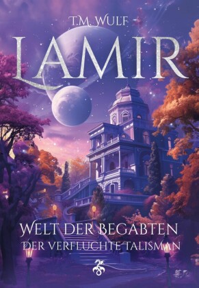 Lamir - Welt der Begabten: Der verfluchte Talisman