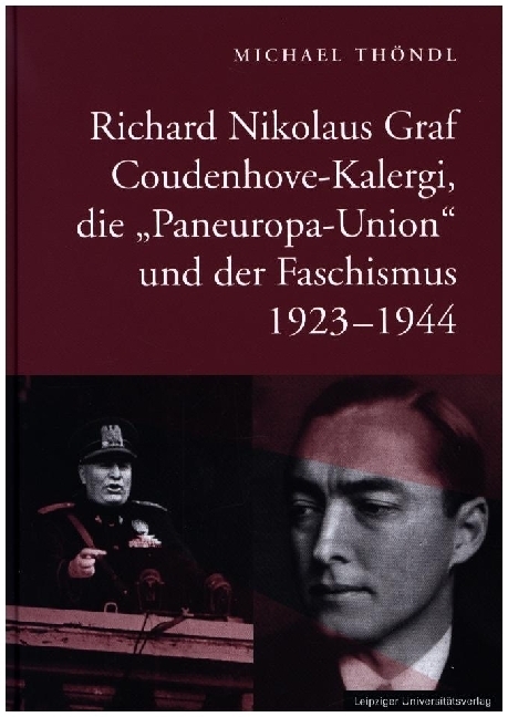 Richard Nikolaus Graf Coudenhove-Kalergi, die "Paneuropa-Union" und der Faschismus 1923-1944 main product photo