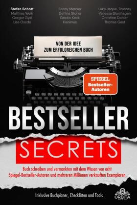 Bestseller Secrets - Von der Idee zum erfolgreichen Buch