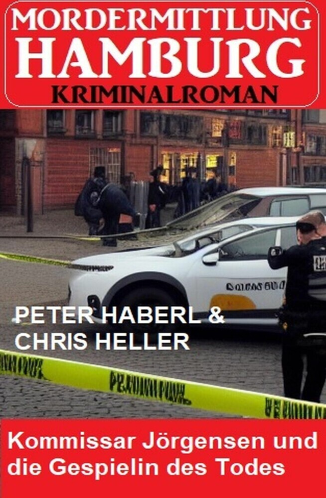 Kommissar Jörgensen und die Gespielin des Todes: Mordermittlung Hamburg Kriminalroman main product photo