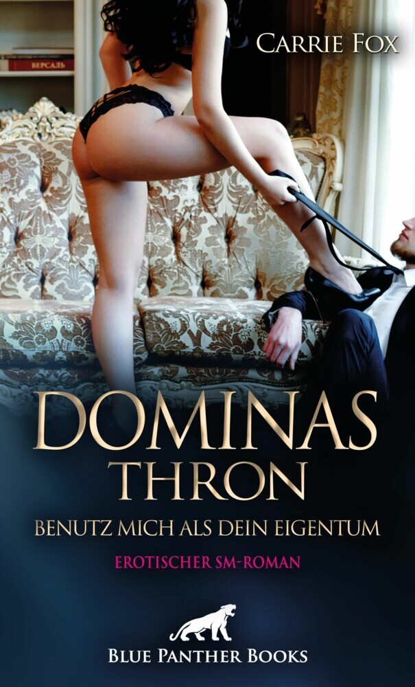 Dominas Thron - Benutz mich als Dein Eigentum | Erotischer SM-Roman main product photo