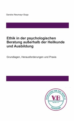 Ethik in der psychologischen Beratung außerhalb der Heilkunde und Ausbildung