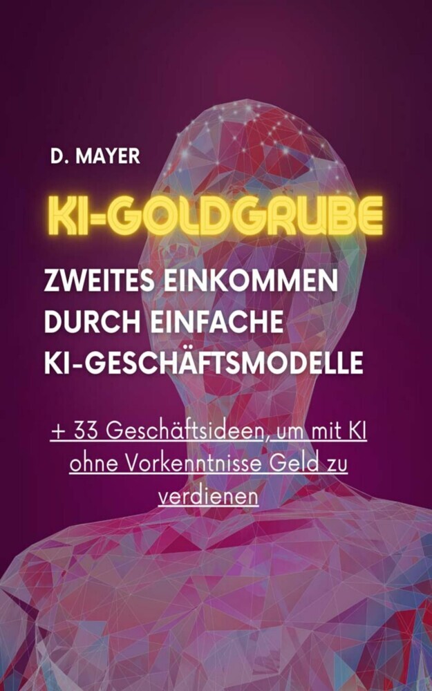KI-Goldgrube: Zweites Einkommen durch einfache KI-Geschäftsmodelle (ohne Vorkenntnisse) main product photo