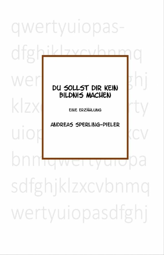 Du sollst Dir kein Bildnis machen main product photo