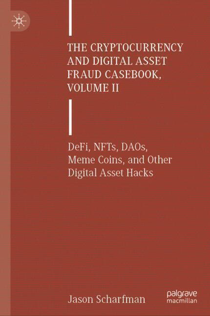 The Cryptocurrency and Digital Asset Fraud Casebook, Volume II main product photo