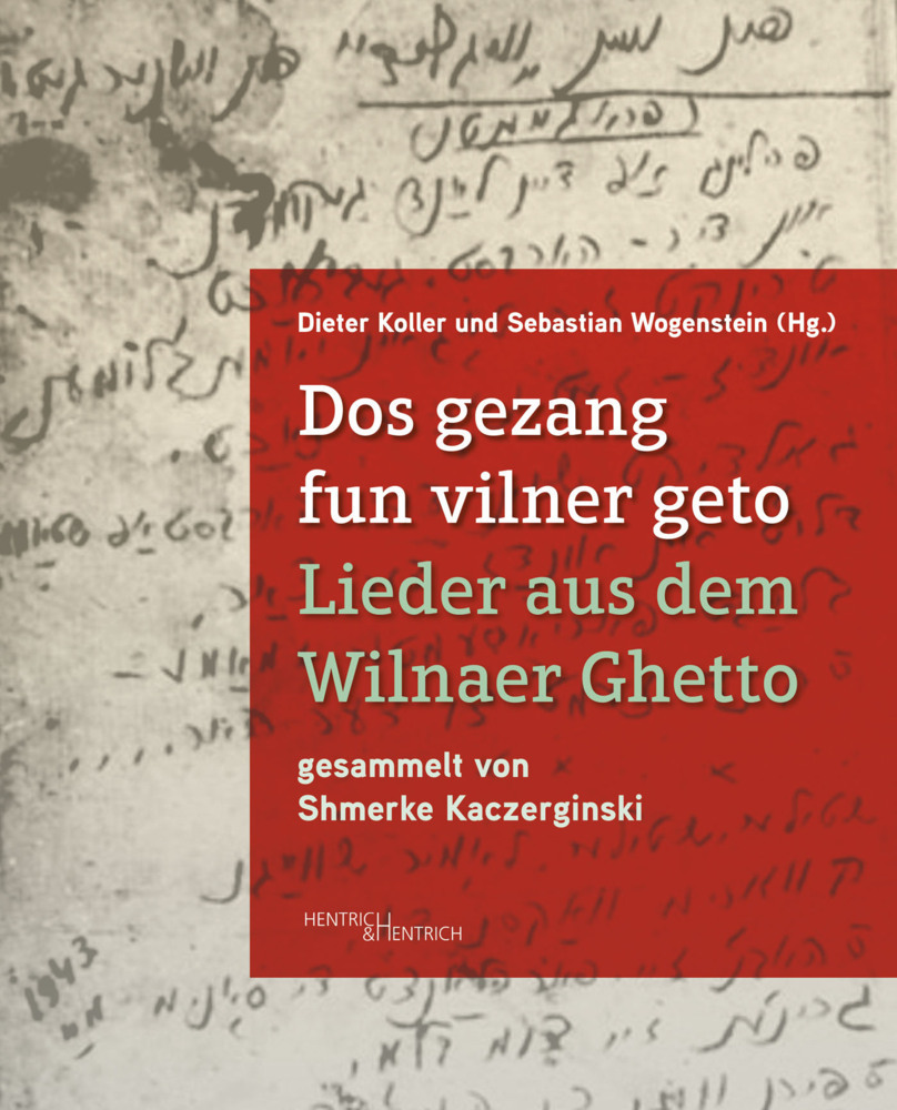 Dos gezang fun vilner geto. Lieder aus dem Wilnaer Ghetto main product photo