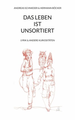 Das Leben ist unsortiert