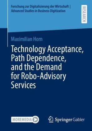 Technology Acceptance, Path Dependence, and the Demand for Robo-Advisory Services
