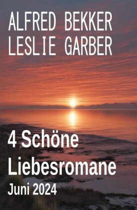 4 Schöne Liebesromane Juni 2024