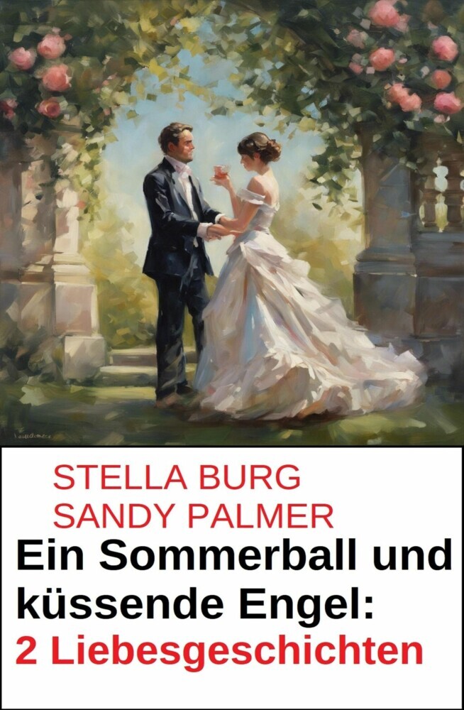 Ein Sommerball und küssende Engel: 2 Liebesgeschichten main product photo