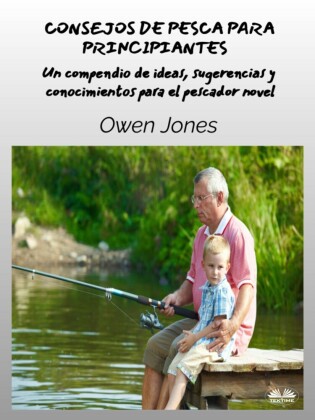 Consejos De Pesca Para Principiantes