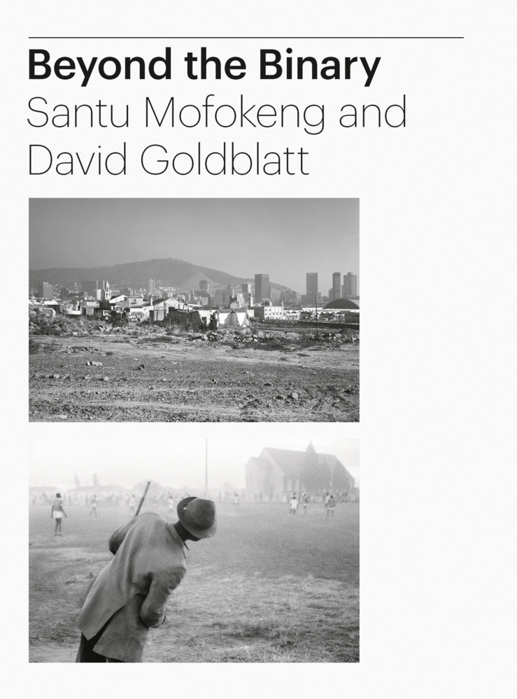 Beyond the Binary: Santu Mofokeng and David Goldblatt main product photo