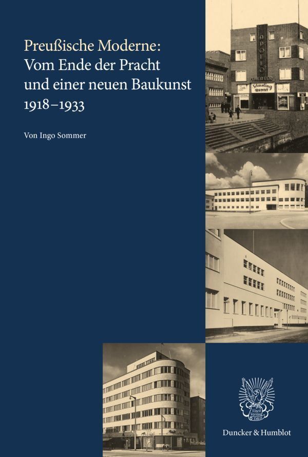 Preußische Moderne: Vom Ende der Pracht und einer neuen Baukunst 1918-1933 main product photo