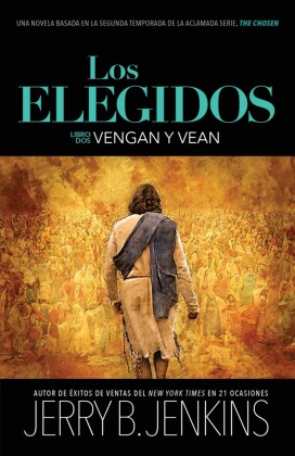 Los elegidos - Vengan y vean