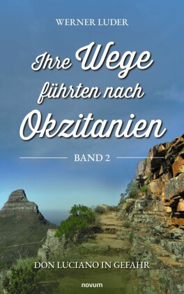 Ihre Wege führten nach Okzitanien - Band 2