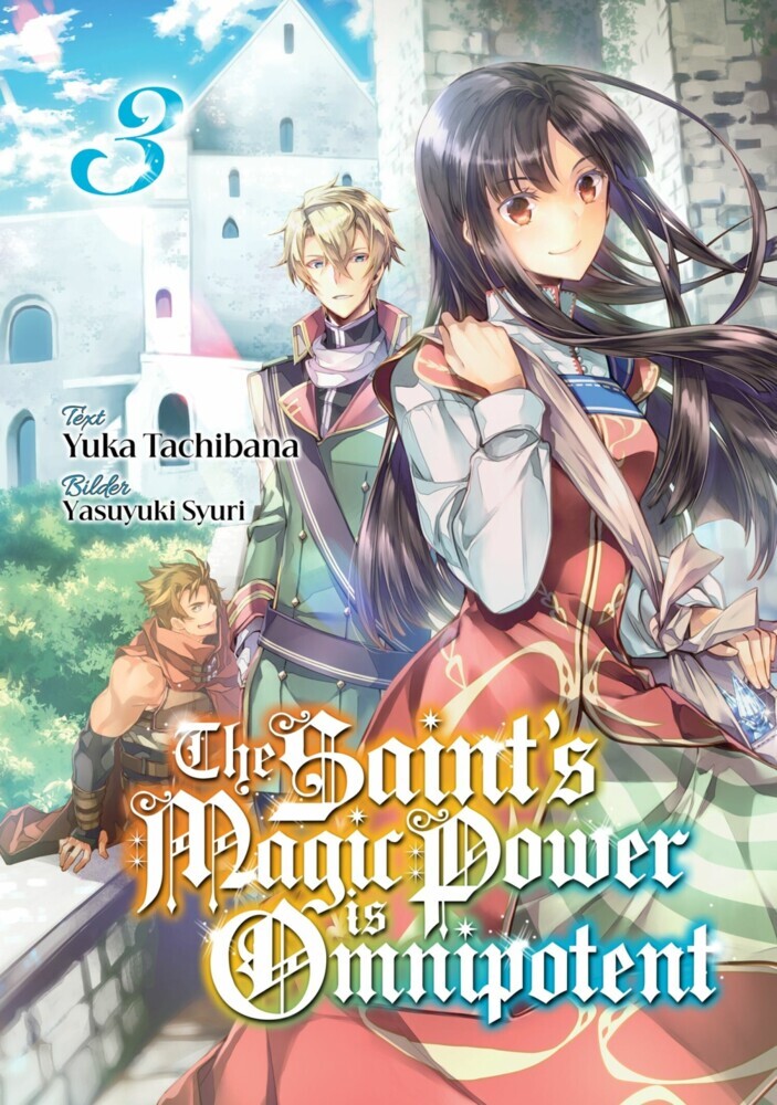 The Saint's Magic Power is Omnipotent (Deutsche Light Novel): Band 3 main product photo