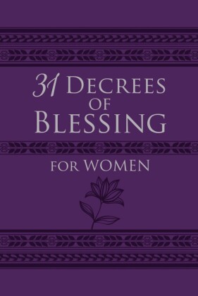 31 Decrees of Blessing for Women