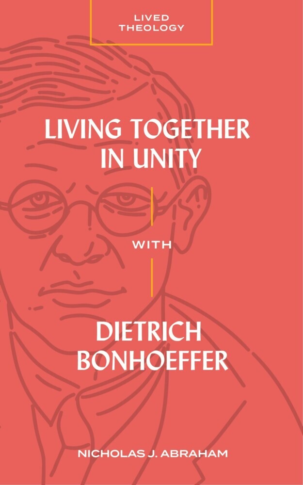 Living Together in Unity with Dietrich Bonhoeffer main product photo