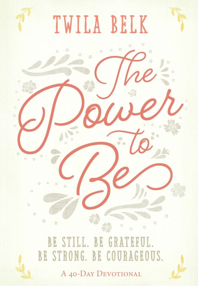 The Power to Be: A 40-Day Devotional main product photo
