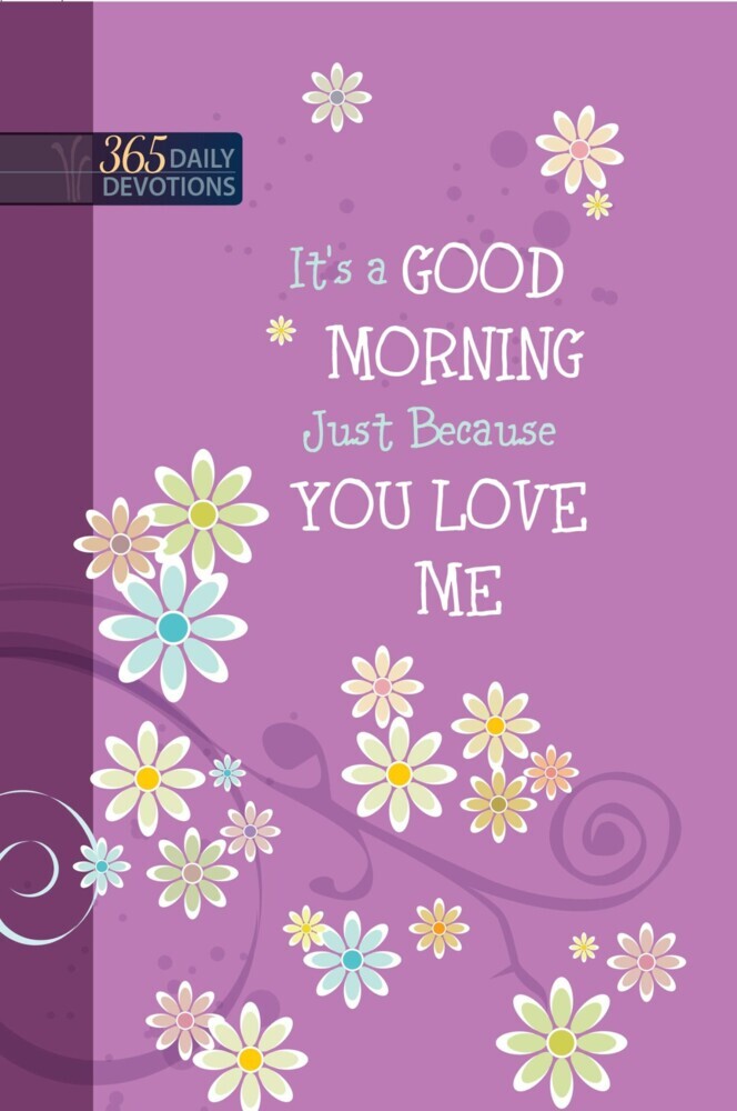It's a Good Morning Just Because You Love Me main product photo