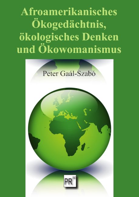 Afroamerikanisches Ökogedächtnis, ökologisches Denken und Ökowomanismus main product photo