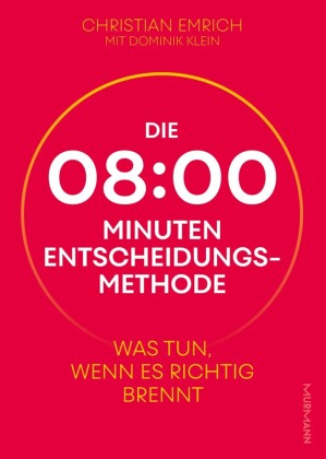 Die 8-Minuten-Entscheidungsmethode