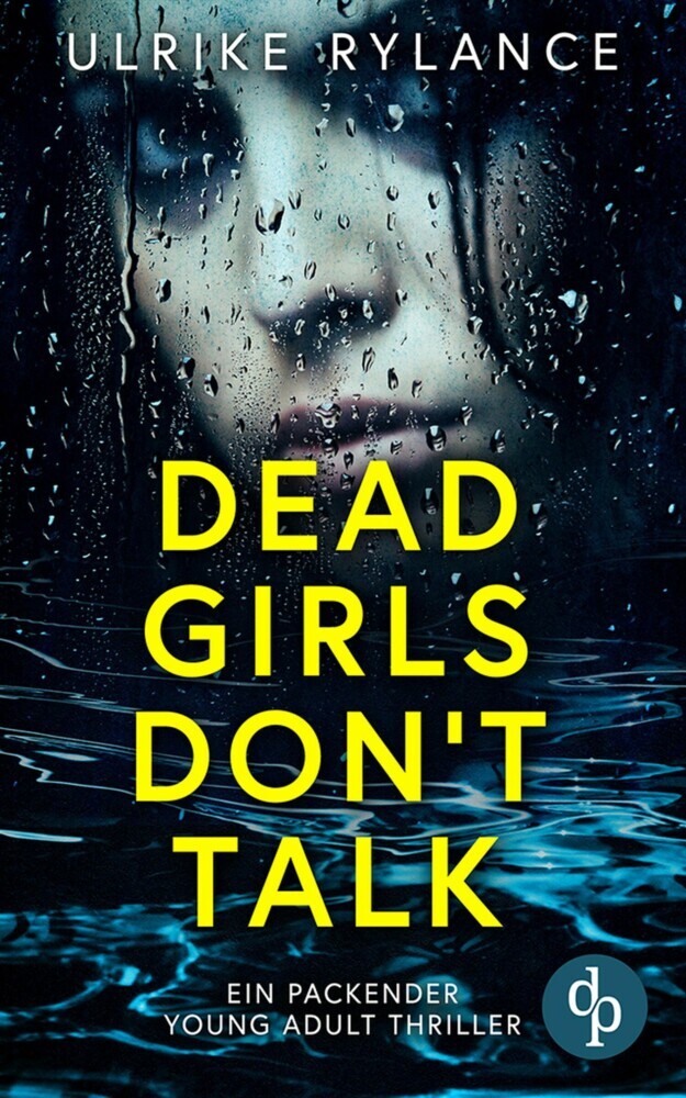 Dead Girls Don't Talk | Ein packender Young Adult Thriller main product photo