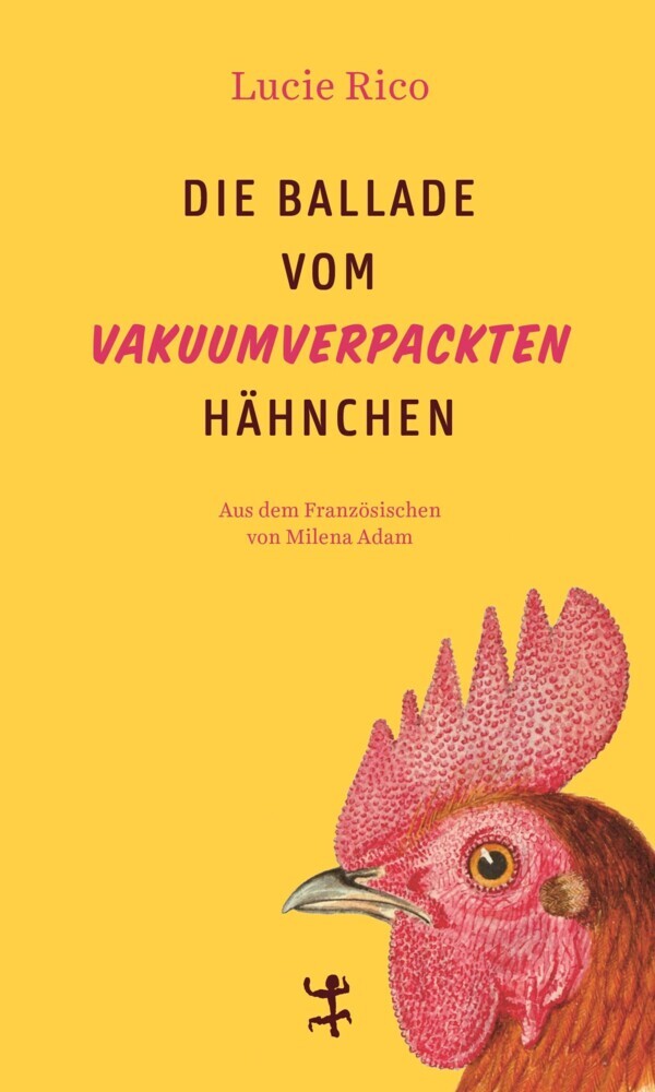 Die Ballade vom vakuumverpackten Hähnchen main product photo
