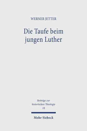 Die Taufe beim jungen Luther
