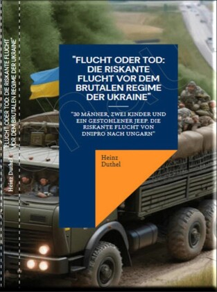 'Flucht oder Tod: Die riskante Flucht vor dem brutalen Regime der Ukraine'