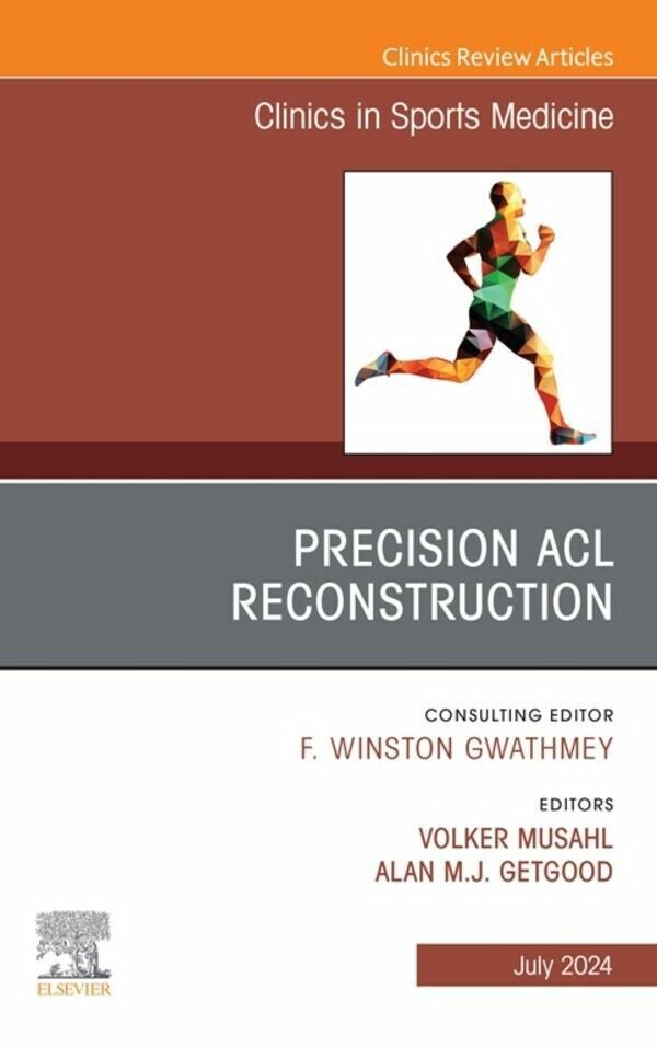 Precision ACL Reconstruction, An Issue of Clinics in Sports Medicine, E-Book main product photo