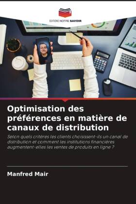 Optimisation des préférences en matière de canaux de distri...