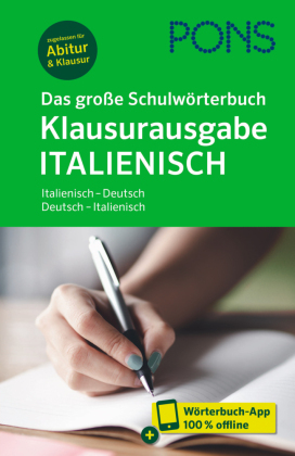 PONS Das große Schulwörterbuch Klausurausgabe Italienisch, m.  Buch, m.  Online-Zugang