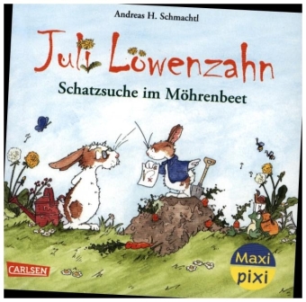 Maxi Pixi 435: Juli Löwenzahn: Schatzsuche im Möhrenbeet