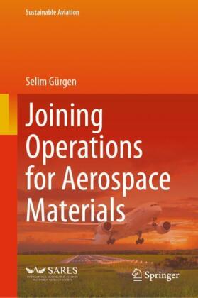 Joining Operations for Aerospace Materials