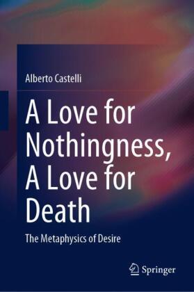 A Love for Nothingness, A Love for Death