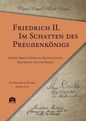 Friedrich II. - Im Schatten des Preußenkönigs