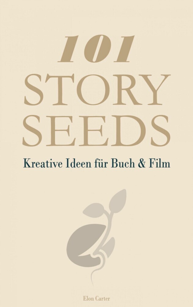 101 Story Seeds - Kreative Ideen für Buch & Film main product photo